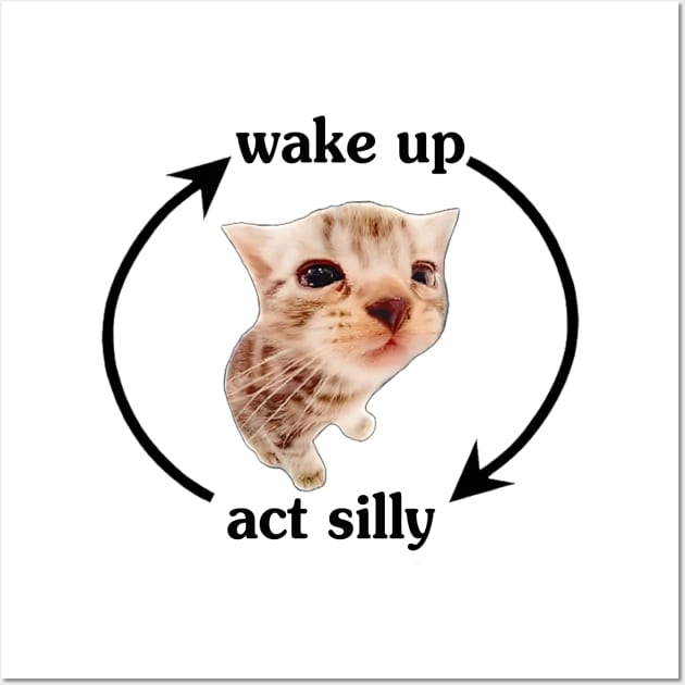 Wake Up Act Silly Wall Art by anonshirt